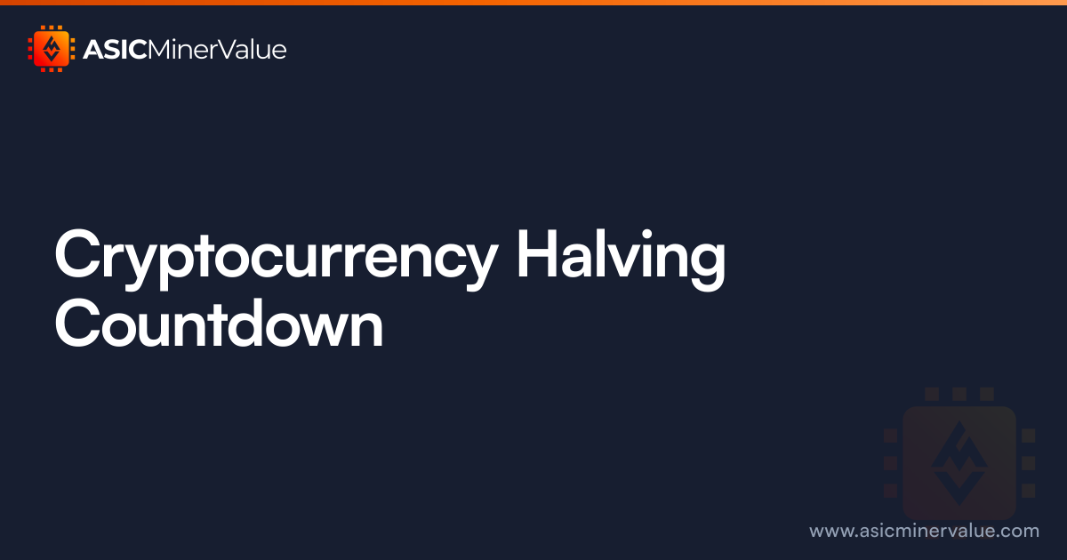 Halving Countdown - Track Crypto Halving Events | ASIC Miner Value